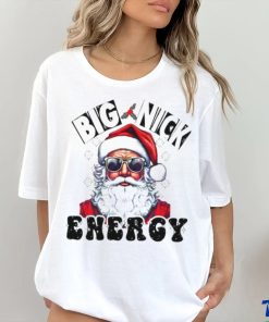 Big Nick Energy Sarcastic Christmas 2023 shirt, hoodie, sweater, long sleeve and tank top Big Nick Energy Sarcastic Christmas 2023 shirt