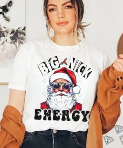 Big Nick Energy Sarcastic Christmas 2023 shirt, hoodie, sweater, long sleeve and tank top Big Nick Energy Sarcastic Christmas 2023 shirt