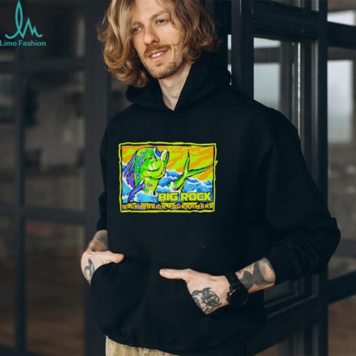 Big Rock Mahi Seas shirt