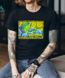 Big Rock Mahi Seas shirt