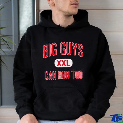 Big guys can run too shirt