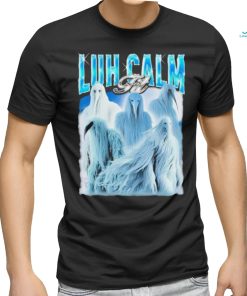 Bird Luh Calm Fit Shirt, hoodie, sweater, long sleeve and tank top Bird Luh Calm Fit Shirt