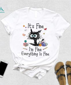Black Cat It's Fine I'm Fine Everything Is Fine Teacher Xmas T Shirt