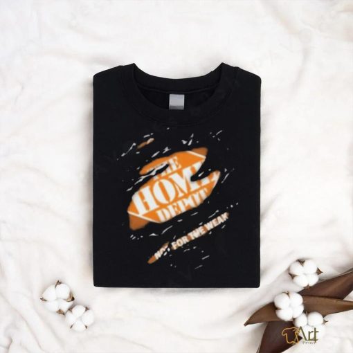 Blood Inside me The Home Depot Not for the weak shirt