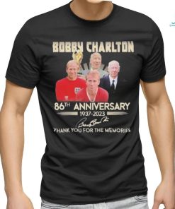 Bobby Charlton 86th anniversary 1937 2023 thank you for the memories signature shirt