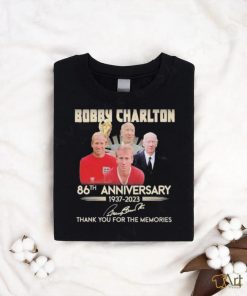 Bobby Charlton 86th anniversary 1937 2023 thank you for the memories signature shirt