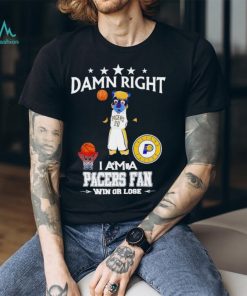 Boomer mascot damn right I am a Pacers fan win or lose shirt