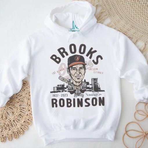Brooks Robinson The Human Vacuum Cleaner 1937 2023 Signature Shirt