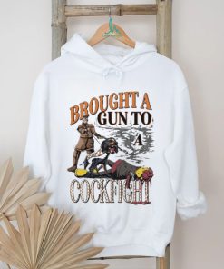 Brought A Gun To A Cockfight shirt