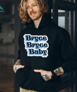 Bryce Bryce Baby Shirt, hoodie, sweater, long sleeve and tank top Bryce Bryce Baby Shirt