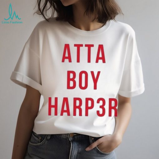 Bryce Harper Atta Boy HARP3R Shirt