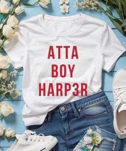 Bryce Harper Atta Boy HARP3R Shirt