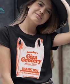 Burna boy giza grocery always open thank you have a nice day 2023 shirt