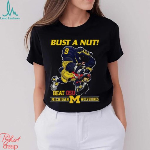 Bust a Nut! Beat OSU Michigan Wolverines Unisex T Shirt