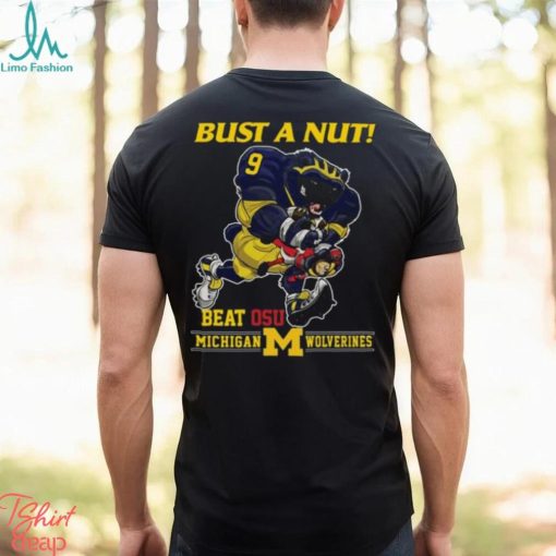 Bust a Nut! Beat OSU Michigan Wolverines Unisex T Shirt