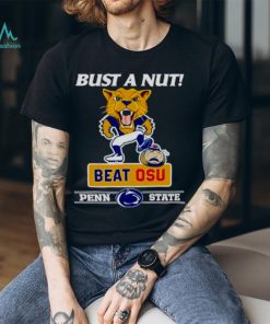 Bust a nut beat OSU Penn State shirt