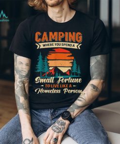 Camping Where You Spend Fortune Funny Camper T Shirt