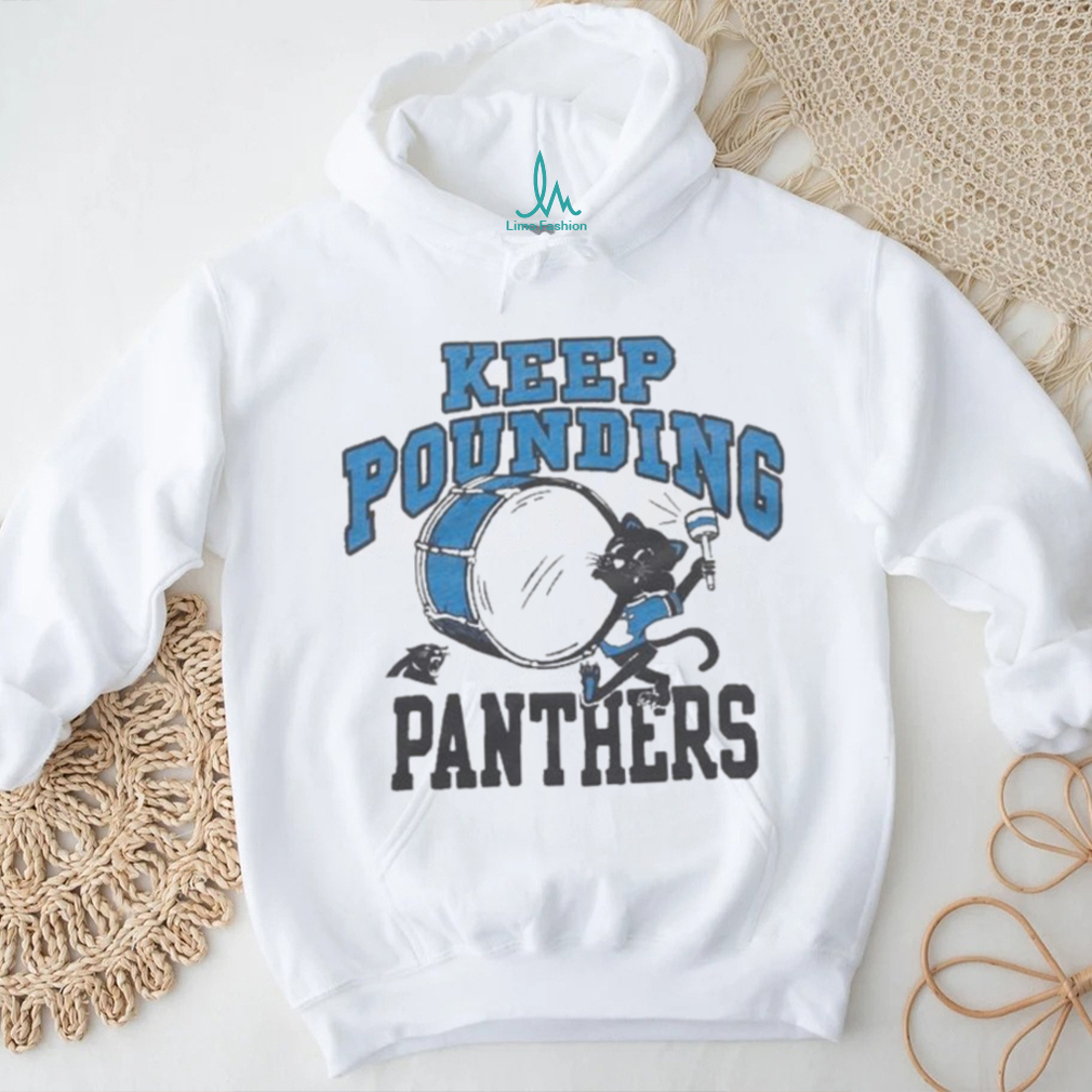 Carolina Panthers Keep Pounding 2023 Shirt Carolina Panthers Keep Pounding 2023 Shirt