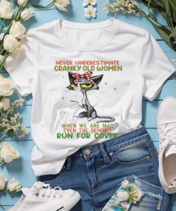 Cat never underestimate cranky old women run for cover T shirt, hoodie, sweater, long sleeve and tank top Cat never underestimate cranky old women run for cover T shirt
