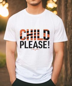 Chad John Child Please Shirt