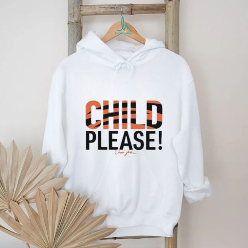 Chad John Child Please Shirt