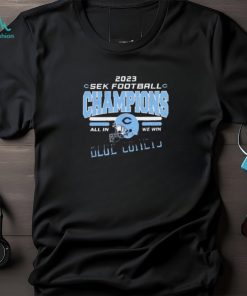 Chanute Blue Comets 2023 SEK Football Champions All In We Win Shirt