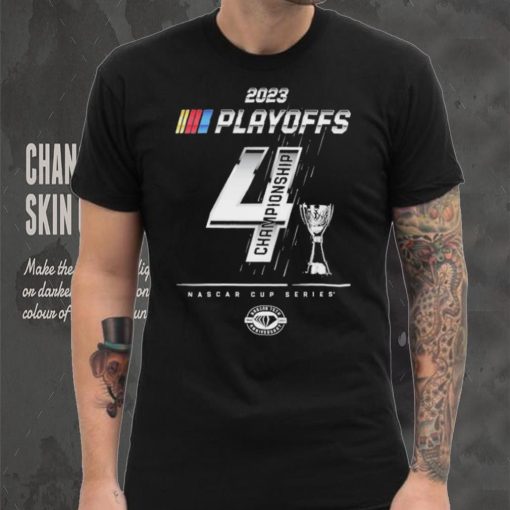 Checkered Flag Sports 2023 NASCAR Cup Series Playoffs Championship Four T Shirt