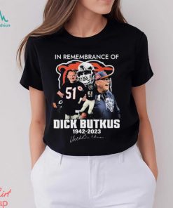 Chicago Bears In Remembrance Of Dick Butkus 1942 2023 Signatures Shirt