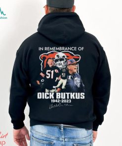 Chicago Bears In Remembrance Of Dick Butkus 1942 2023 Signatures Shirt