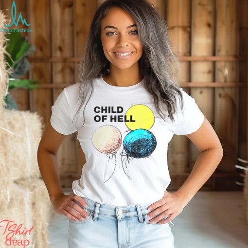 Child of hell shirt