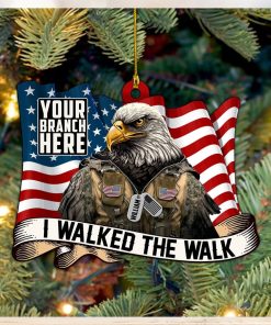 Christmas Ornament I Walked The Walk Bald Eagle Soldier Personalized Acrylic Ornament Gift For Veterans