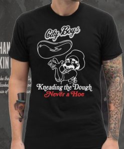 City Boys Kneading The Dough Never A Hoe Hoodville T Shirt