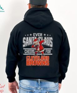 Cleveland Browns Even Santa Claus Cheers For Christmas NFL T Shirt