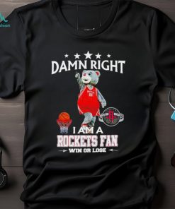 Clutch mascot damn right I am a Rockets fan win or lose shirt