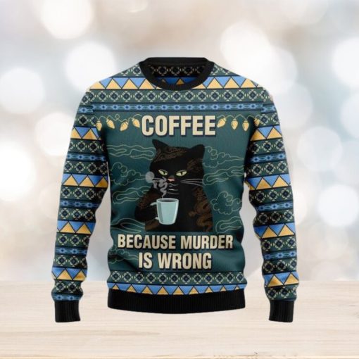 Cofee Because Murder Is … Ugly Christmas Woolen Sweater