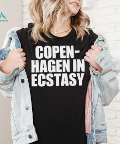 Copen Hagen In Ecstasy Shirt, hoodie, sweater, long sleeve and tank top Copen Hagen In Ecstasy Shirt