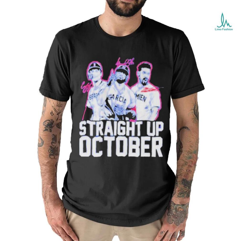Corey Seager Marcus Semien and adolis Garcia Straight Up October Shirt