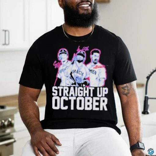 Corey Seager Marcus Semien And Adolis Garcia Straight Up October Shirt