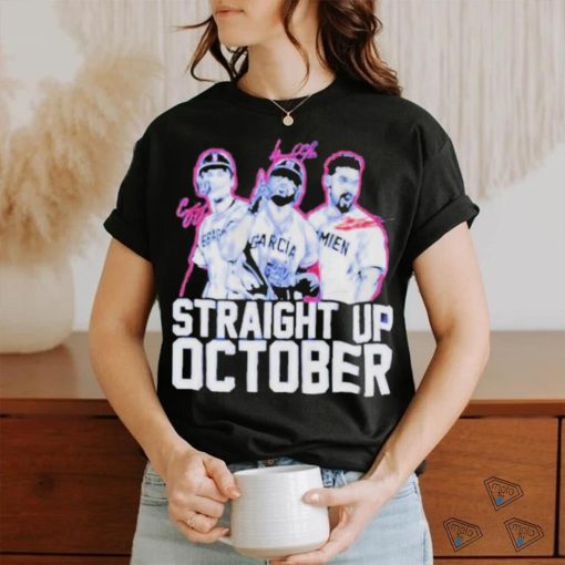 Corey Seager Marcus Semien And Adolis Garcia Straight Up October Shirt