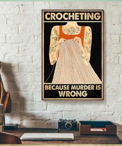 Crocheting Because Murder Is Wrong Canvas