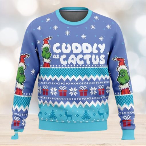 Cuddly As A Cactus Grinch Ugly Christmas Sweaters 3D Super Hot