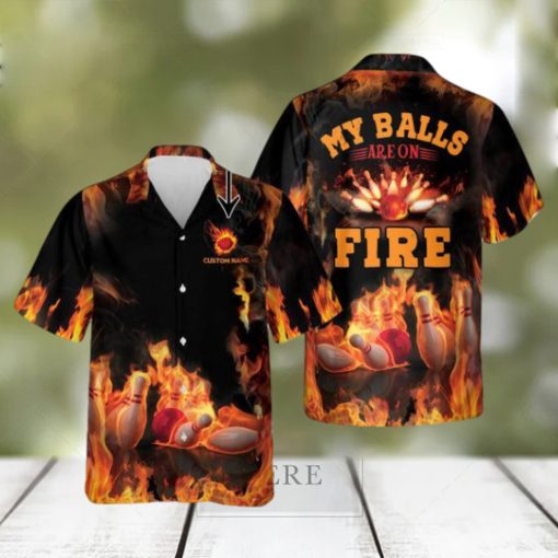 Custom My Balls Are On Fire Hawaiian Bowling Shirts