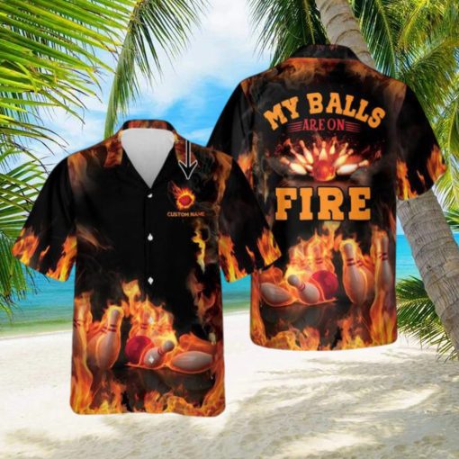 Custom My Balls Are On Fire Hawaiian Bowling Shirts