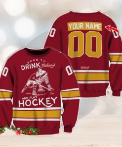 Custom Number And Name Born To Drink Budweiser and Play Hockey Sweater Beer Lovers Cold For Fans Gift