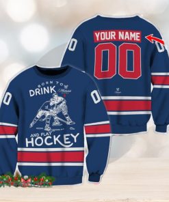 Custom Number And Name Born To Drink Michelob ULTRA and Play Hockey Sweater Beer Lovers Cold For Fans Gift