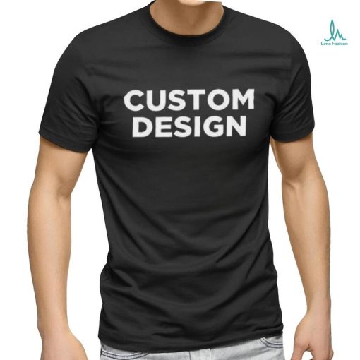 Custom design Shirts