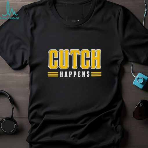 Cutch Happens Shirt