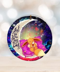 Cute Eevee Pokemon Sleep Night Love You To The Moon And Back Galaxy Christmas Tree Decorations Ornament