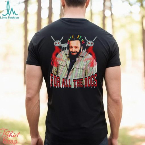 DJ Khaled For all the dogs shirt