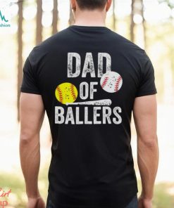 Dad Of Ballers Funny Baseball Softball From Son T Shirt